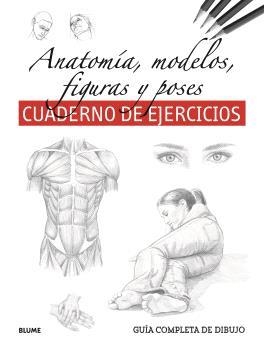 GUÍA COMPLETA DIBUJO. ANATOMÍA, MODELOS, FIGURAS Y POSES (EJERCICIOS) | 9788410268319
