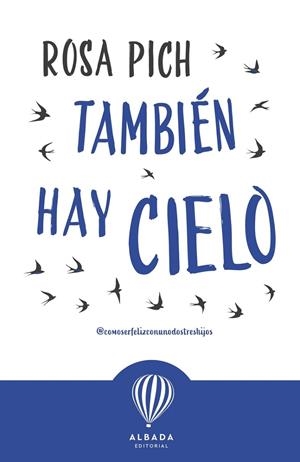 TAMBIÉN HAY CIELO | 9788487023736 | PICH, ROSA