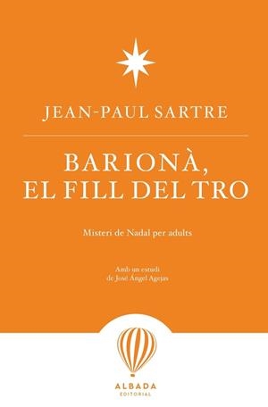 BARIONÀ, EL FILL DEL TRO | 9788487023712 | SARTRE, JEAN-PAUL