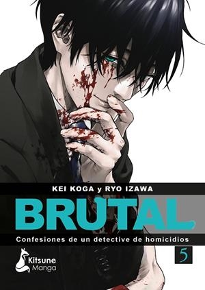 BRUTAL! CONFESIONES DE UN DETECTIVE DE HOMICIDIOS 05 | 9788410164338 | IZAWA, RYO