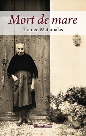 MORT DE MARE | 9788409666560 | MATAMALAS GRIMALT, TOMEU