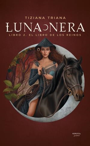 LUNA NERA 02. EL LIBRO DE LOS REINOS | 9788412939828 | TRIANA, TIZIANA