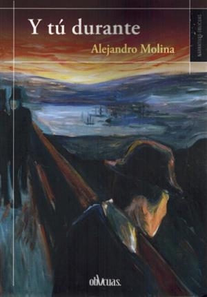 Y TU DURANTE | 9788419805768 | MOLINA, ALEJANDRO