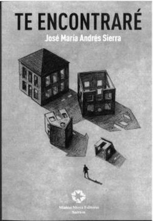 TE ENCONTRARÉ | 9788480103602 | ANDRES SIERRA, JOSE MARIA