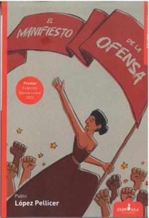MANIFIESTO DE LA OFENSA, EL | 9788412950748 | LOPEZ PELLICER, PABLO