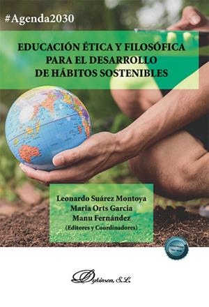 EDUCACIÓN ÉTICA Y FILOSOFICA PARA EL DESARROLLO DE HABITOS SOSTENIBLES | 9788410707337