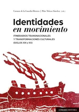 IDENTIDADES EN MOVIMIENTO | 9788413697864 | DE LA GUARDIA HERRERO, CARMEN / TOBOSO SANCHEZ, PILAR