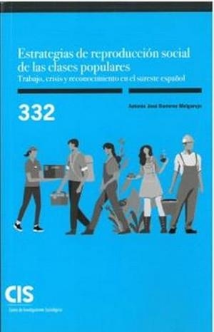 ESTRATEGIAS DE REPRODUCCIÓN SOCIAL DE LAS CLASES POPULARES | 9788474769265 | RAMÍREZ MELGAREJO, ANTONIO JOSÉ
