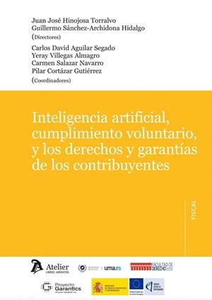 INTELIGENCIA ARTIFICIAL, CUMPLIMIENTO VOLUNTARIO Y LOS DERECHOS Y GARANTÍAS DE LOS CONTRIBUYENTES | 9791387543143 | HINOJOSA, JUAN JOSÉ / SÁNCHEZ-ARCHIDONA, GUILLERMO
