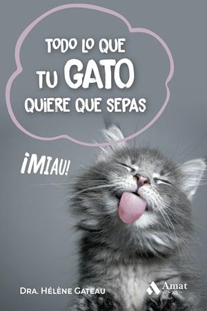 TODO LO QUE TU GATO QUIERE QUE SEPAS | 9788419870537 | GATEAU, HÉLÈNE