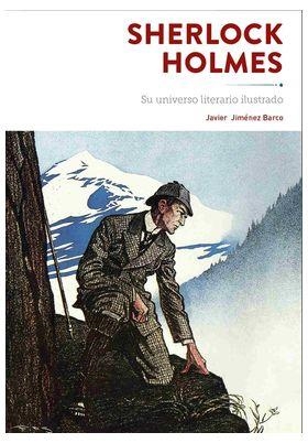SHERLOCK HOLMES. SU UNIVERSO LITERARIO ILUSTRADO | 9788419790675 | JIMENEZ BARCO, JAVIER