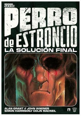 PERRO DE ESTRONCIO : LA SOLUCIÓN FINAL | 9788410390485 | WAGNER, JOHN / GRANT, ALAN