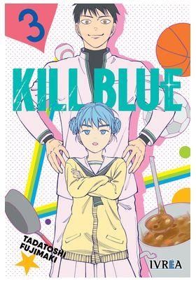 KILL BLUE 03 | 9791387500337 | FUJIMAKI, TADATOSHI