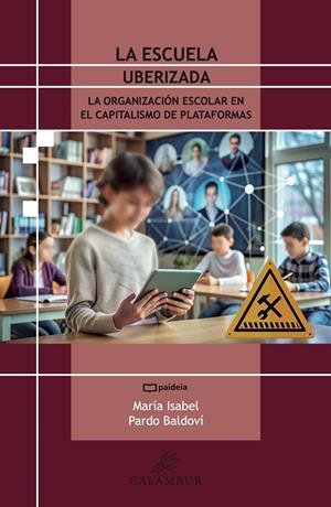 ESCUELA UBERIZADA, LA | 9788483595954 | PARDO BALDOVÍ, MARÍA ISABEL