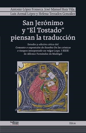 SAN JERÓNIMO Y «EL TOSTADO» PIENSAN LA TRADUCCIÓN | 9788419782816 | FERNÁNDEZ DE MADRIGAL, ALFONSO