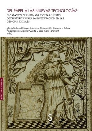 DEL PAPEL A LAS NUEVAS TECNOLOGÍAS | 9788410267602 | GÓMEZ NAVARRO, MARÍA SOLEDAD / CAMARERO BULLÓN, CONCEPCIÓN / AGUILAR CUESTA, ÁNGEL IGNACIO