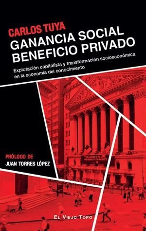 GANANCIA SOCIAL BENEFICIO PRIVADO | 9788410328273 | TUYA, CARLOS