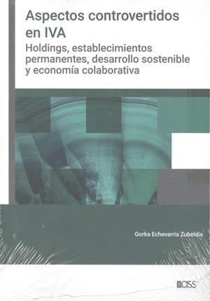 ASPECTOS CONTROVERTIDOS EN IVA | 9788499548883 | ECHEVARRÍA ZUBELDIA, GORKA