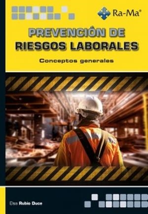 PREVENCIÓN DE RIESGOS LABORALES | 9788410360723 | RUBIO DUCE, ELSA