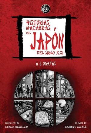 HISTORIAS MACABRAS DEL JAPÓN DEL SIGLO XXI | 9788419293992 | OGAYAS, A. J.