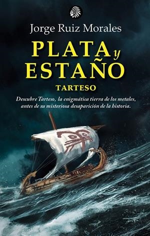 PLATA Y ESTAÑO | 9788419293985 | RUIZ MORALES, JORGE