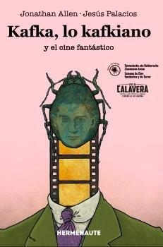 KAFKA, LO KAFKIANO Y EL CINE FANTÁSTICO | 9788412911206 | ALLEN, JONATHAN