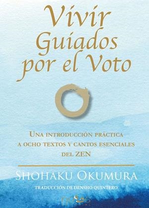VIVIR GUIADOS POR EL VOTO : UNA INTRODUCCIóN PRACTICA A OCHO TEXTOS Y CANTOS | 9788412429558 | MORENO DÍAZ, PILAR