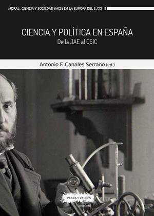CIENCIA Y POLÍTICA EN ESPAÑA | 9788417121402 | CANALES SERRANO, ANTONIO F.