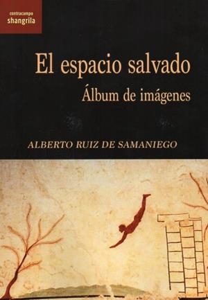 ESPACIO SALVADO,EL | 9788412893557 | RUIZ DE SAMANIEGO, ALBERTO
