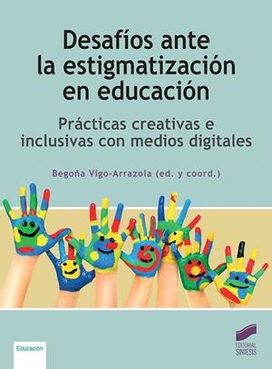 DESAFÍOS ANTE LA ESTIGMATIZACIÓN EN EDUCACIÓN | 9788413573717 | VIGO ARRAZOLA, BEGOÑA