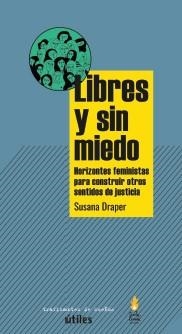 LIBRES Y SIN MIEDO | 9788419833273 | DRAPER, SUSANA