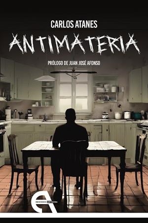 ANTIMATERIA | 9788410060210 | ATANES, CARLOS