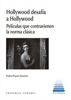 HOLLYWOOD DESAFÍA A HOLLYWOOD | 9788413698342 | POYATO SÁNCHEZ, PEDRO