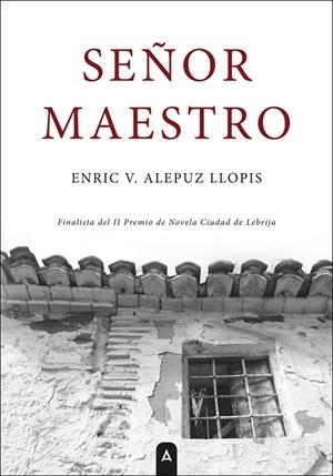 SEÑOR MAESTRO | 9788410374515 | ALEPUZ LLOPIS, ENRIC V.