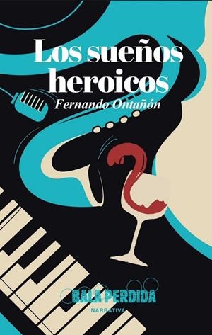 SUEÑOS HEROICOS, LOS | 9788412866223 | ONTAÑON, FERNANDO