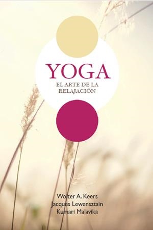 YOGA, EL ARTE DE LA RELAJACION | 9788412636079 | KEERS, WOLTER