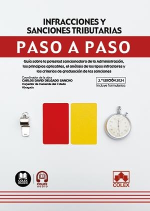 INFRACCIONES Y SANCIONES TRIBUTARIAS. PASO A PASO 2024 | 9788411945806 | DELGADO SANCHO, CARLOS DAVID
