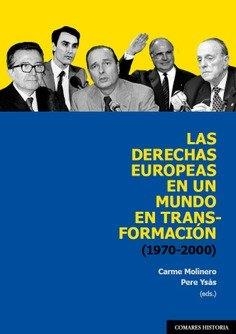 DERECHAS EUROPEAS EN UN MUNDO EN TRANSFORMACION (1970-2000), LAS | 9788413698359 | MOLINERO, CARME / YSAS, PERE