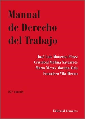 MANUAL DE DERECHO DEL TRABAJO (22ª ED.) | 9788413698403 | MONEREO PEREZ, JOSE LUIS / MOLINA NAVARRETE, CRISTO