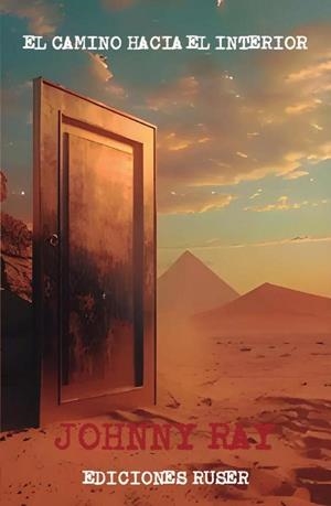 CAMINO HACIA EL INTERIOR, EL | 9788412877304 | RAY, JOHNNY