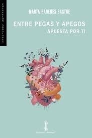 ENTRE PEGAS Y APEGOS | 9788419427748 | BADENES SASTRE, MARTA