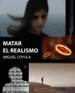 MATAR EL REALISMO | 9788412661859 | COYULA, MIGUEL