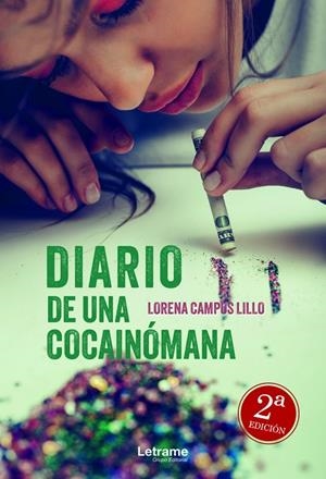 DIARIO DE UNA COCAINÓMANA (2ª EDICIÓN) | 9788410689701 | CAMPOS LILLO, LORENA