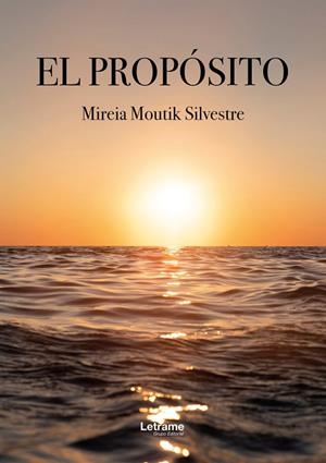 PROPÓSITO, EL | 9788410689909 | MOUTIK SILVESTRE, MIREIA