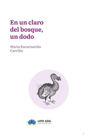 EN UN CLARO DEL BOSQUE, UN DODO | 9788410162945 | CARRILLO, MARIA ENCARNACION