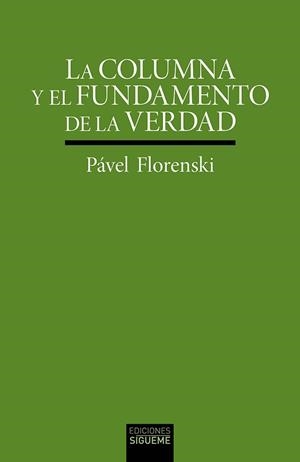 COLUMNA Y EL FUNDAMENTO DE LA VERDAD, LA | 9788430122158 | FLORENSKI, PAVEL