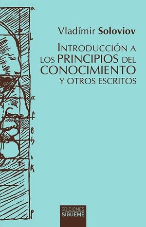 INTRODUCCIÓN A LOS PRINCIPIOS DEL CONOCIMIENTO Y OTROS ESCRITOS | 9788430122073 | SOLOVIOV, VLADIMIR