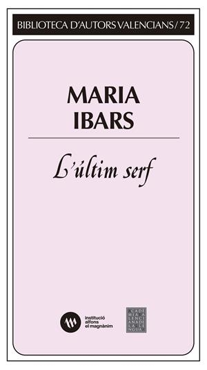 ÚLTIM SERF, L'. A L'OMBRA DEL MONTGÓ | 9788411560375 | IBARS IBARS, MARIA