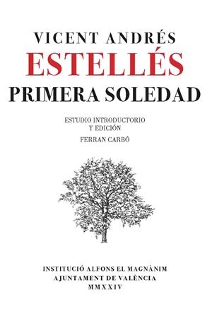 PRIMERA SOLEDAD | 9788411560603 | ANDRÉS ESTELLÉS, VICENT