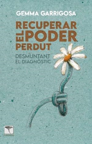 RECUPERAR EL PODER PERDUT | 9788412641752 | GARRIGOSA ALEGRE, GEMMA